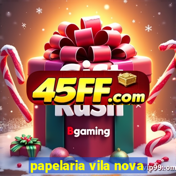 papelaria vila nova
